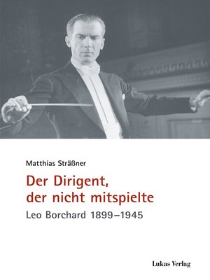 cover image of Der Dirigent, der nicht mitspielte